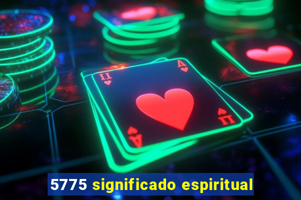 5775 significado espiritual